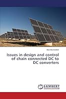 Issues in design and control of chain connected DC to DC converters 3659782416 Book Cover