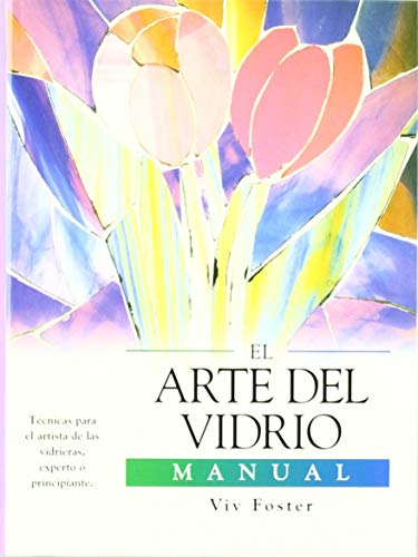 EL ARTE DEL VIDRIO.