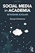 Social Media in Academia