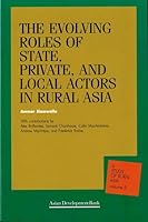 The Evolving Roles of the State, Private, and Local Actors in Rural Asia (Studies of Rural Asia) 019592455X Book Cover