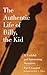 The Authentic Life of Billy, the Kid: A Faithful & Interesting Narrative (The Western Frontier Library Series)