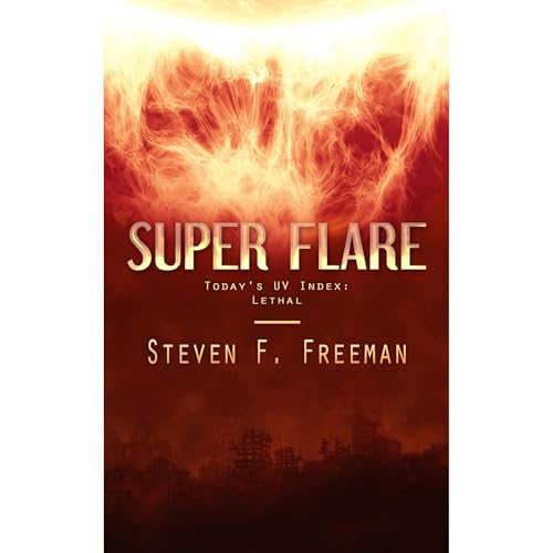 Super Flare (By Steven F. Freeman) episode artwork