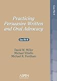 Practicing Persuasive Written and Oral Advocacy: Caes File III (Problem Supplement)