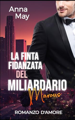 La Finta Fidanzata del Miliardario