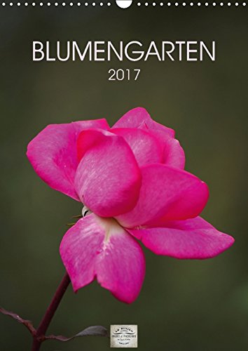 Blumengarten (Wandkalender 2017 DIN A3 hoch): Fotografien von wunderschönen Blumen und Blüten. (Monatskalender, 14 Seiten) (CALVENDO Natur) [Apr 09, ... Angela und DESIGN Photo + PhotoArt, AD