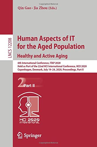 Human Aspects of It for the Aged Population. Healt: 6th International Conference, Itap 2020, Held as P