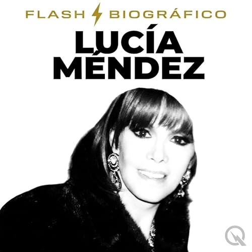 『Luc&iacute;a M&eacute;ndez Flash Biogr&aacute;fico &mdash; El Pleito Que No Se Apaga』のカバーアート