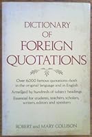 Dictionary of foreign quotations 0871964287 Book Cover