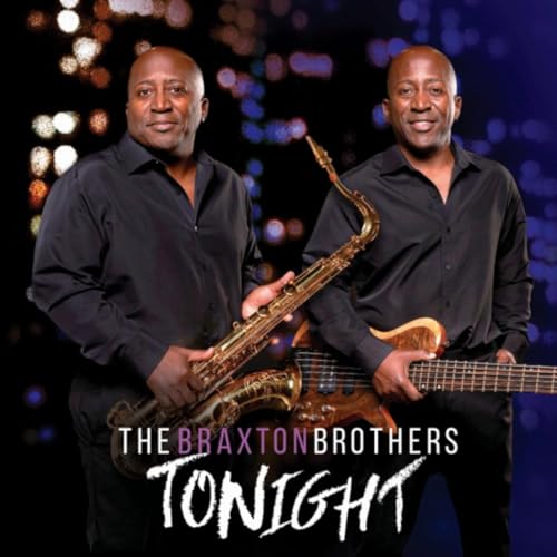 Tonight (2024) by The Braxton Brothers on Amazon Music