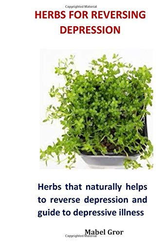 Herbs for reversing depression