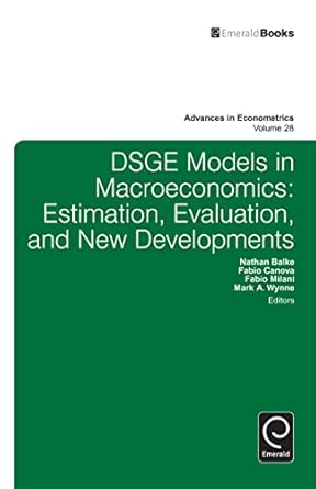 DSGE Models in Macroeconomics: Estimation, Evaluation and New Developments: 28 book cover