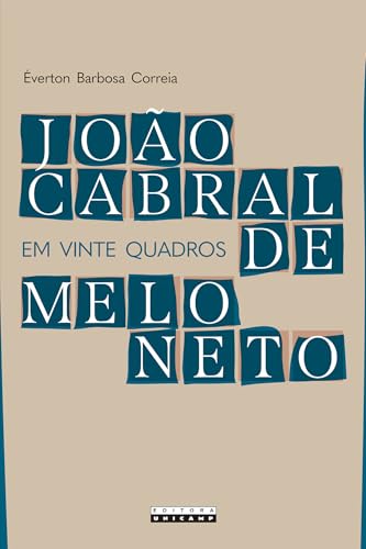 JOÃO CABRAL DE MELO NETO EM VINTE QUADROS: