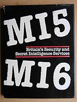 M15 M16: Britain's Security and Secret Intelligence Services 0831757043 Book Cover