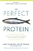 The Perfect Protein: Saving the Oceans to Feed the World