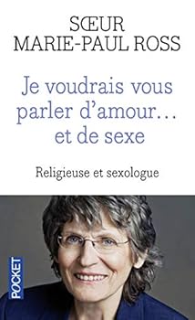 Pocket Book Je voudrais vous parler d'amour... et de sexe [French] Book