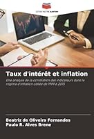 Taux d'intérêt et inflation: Une analyse de la corrélation des indicateurs dans le régime d'inflation ciblée de 1999 à 2015 (French Edition) 6206807185 Book Cover
