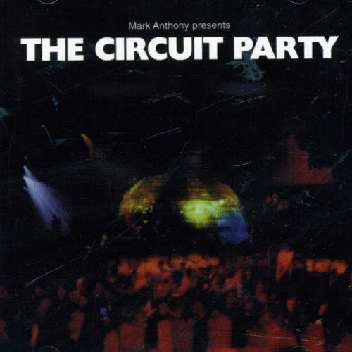 Mark Anthony Presents The Circuit Party [Audio CD] Various Artists