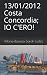 13/01/12 Costa Concordia; IO C'ERO!