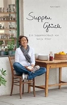 Hardcover Suppenglück: Ein Suppenkochbuch [German] Book