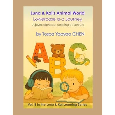 Luna & Kai's Animal World - Lowercase a-z Journey: A joyful alphabet coloring adventure