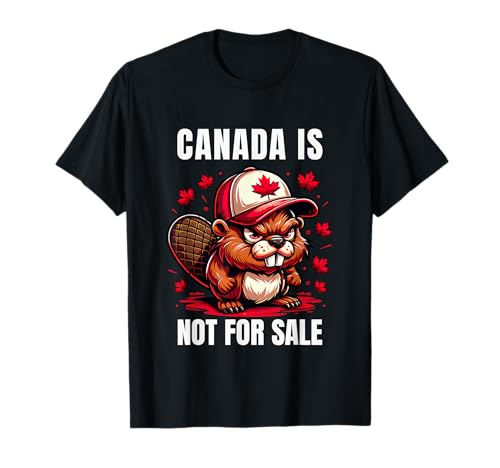 Canada is Not For Sale Funny Canadian T-Shirt