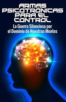 Paperback Armas Psicotrónicas para el Control (Spanish Edition) [Spanish] Book