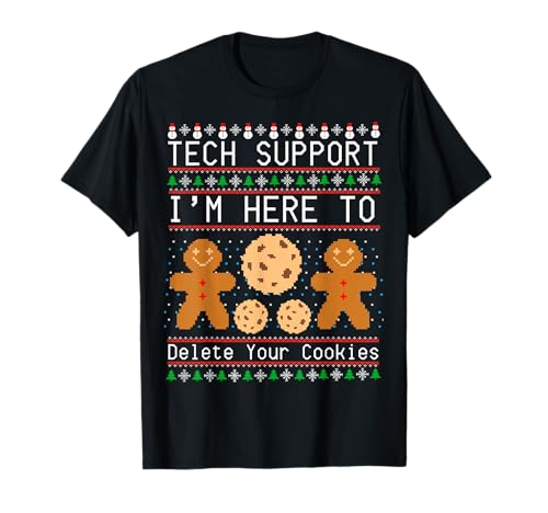 Tech Support I’m Here To Delete Your Cookies Christmas T-Shirt
