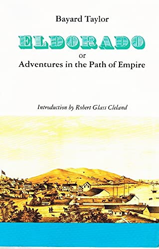 Eldorado Or Adventures in the Path of Empire 0803294131 Book Cover