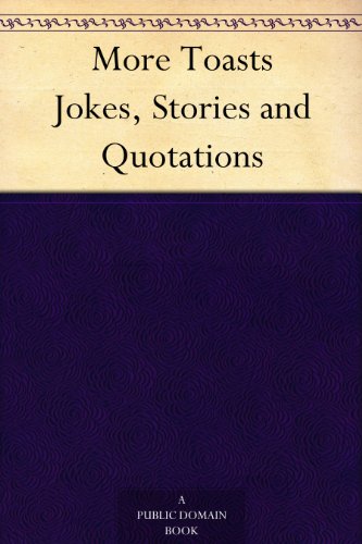 Cover of More Toasts Jokes, Stories and Quotations