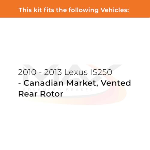 Image of Max Advanced Brakes Front & Rear Brake Kit Compatible With 2010-2013 Lexus IS250 Canadian Market w /Vented Rear Rotor Replacement Premium OE Disc Brake Rotors and Ceramic Brake Pads