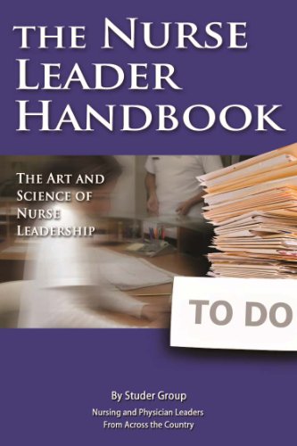 The Nurse Leader Handbook: The Art and Science of Nurse Leadership