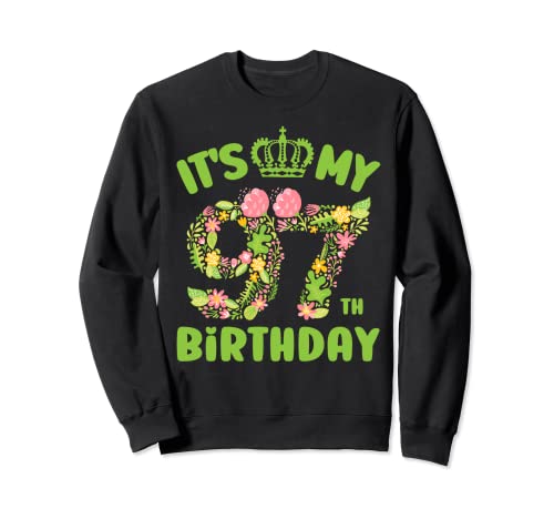 97 Las mujeres del cumpleaños de un año florecen su cumpleaños 97 Sudadera