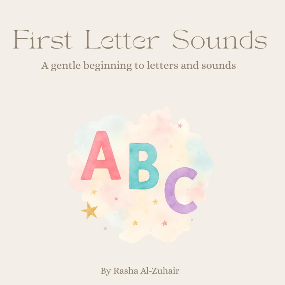 First Letter Sounds: A gentle beginning to letters and sounds (Lumora Learning Series)