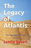  The Legacy of Atlantis: The five pairs of male twins
