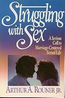 Struggling With Sex: A Serious Call to Marriage-Centered Sexual Life 0806622431 Book Cover