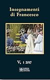 Insegnamenti Di Francesco (2017) (2017) (Vol. 5/1) - 2