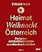 Heimat Weihnacht Österreich: Die besten Adventbäckereien aus jedem Bundesland
