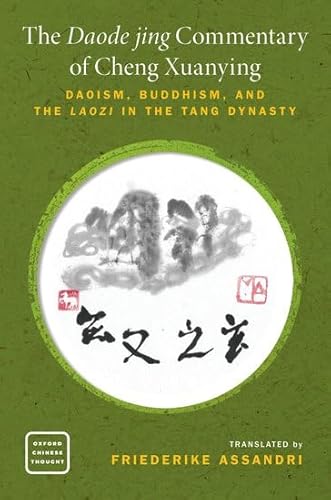 The Daode Jing Commentary of Cheng Xuanying: Daoism, Buddhism, and the Laozi in the Tang Dynasty