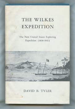 Hardcover The Wilkes Expedition: The First United States Exploring Expedition (1838 - 1842) Book