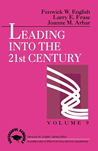 Leading into the 21st Century (Successful Schools)