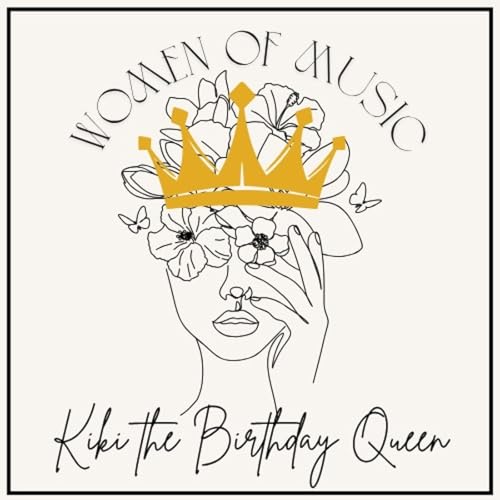 Women of Music, Episode 11 - Kiki's Birthday cover art