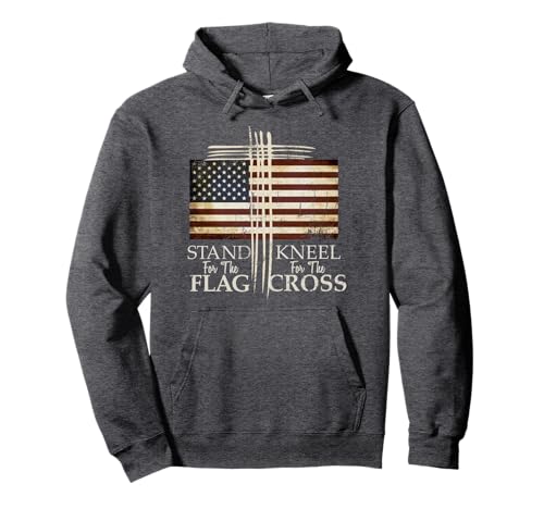 STAND FOR THE FLAG Hoodie Kneel For Cross Love USA Shirt Pullover Hoodie