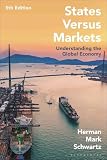 States Versus Markets: Understanding the Global Economy