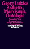 Ästhetik, Marxismus, Ontologie: Ausgewählte Texte (suhrkamp taschenbuch wissenschaft)