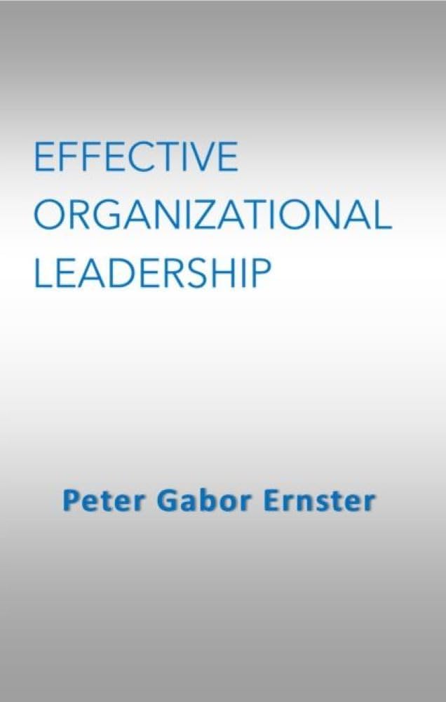 Effective Organizational Leadership