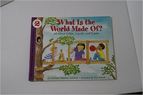 What Is the World Made Of? All About Solids, Liquids, and Gases (Let's-Read-and-Find-Out Science, Stage 2) book cover