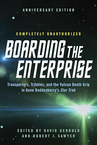 Boarding the Enterprise (By: Robert J. Sawyer,David Gerrold)