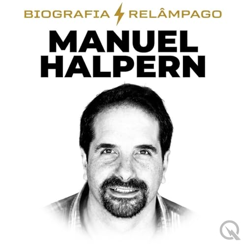 Manuel Halpern - Biografia Rel&acirc;mpago copertina