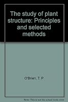 The study of plant structure: Principles and selected methods 0959417400 Book Cover