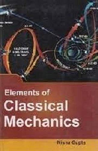 Elements Of Classical Mechanics